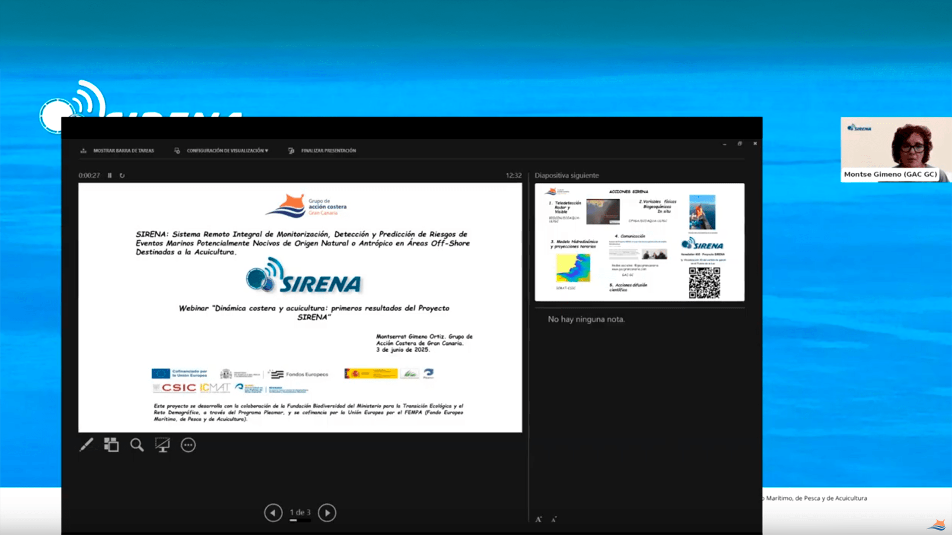 Captura de pantalla de un momento del webinar con una diapositiva titulada “SIRENA: Sistema Remoto Integral de Monitorización, Detección y Predicción de Riesgos de Eventos Marinos...”, junto a una vista previa de la siguiente diapositiva. En la esquina superior derecha aparece una videollamada con Montse Gimeno, gerente del GAC GC.